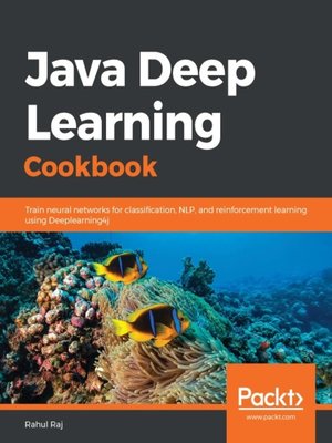 cover image of Java Deep Learning Cookbook
